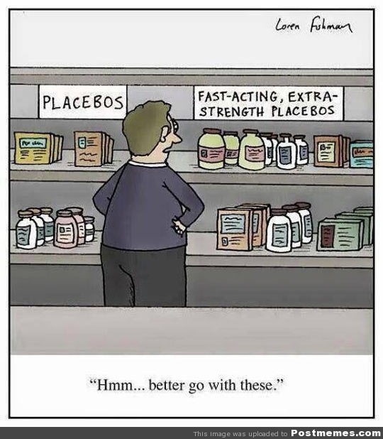 postmemes.com/meme/when-you-need-placebos-for-your-placebos/